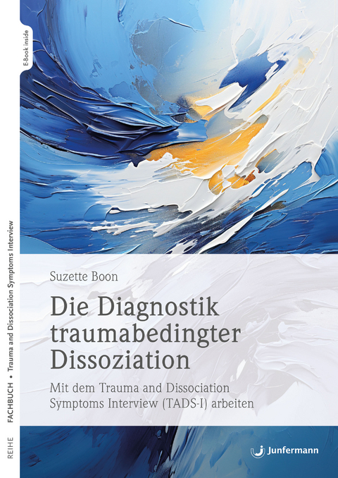 Die Diagnostik traumabedingter Dissoziation - Suzette Boon