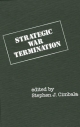 Strategic War Termination - Stephen J. Cimbala