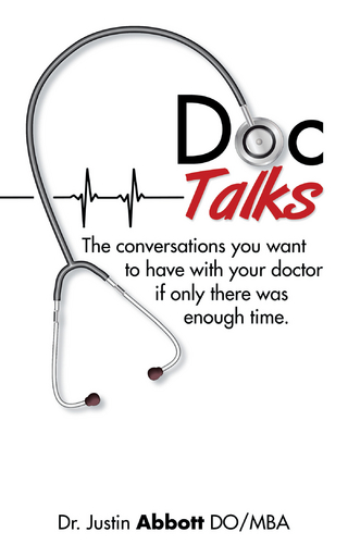 Doc Talks - Dr. Justin Abbott DO/MBA
