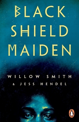 Black Shield Maiden - Willow Smith, Jess Hendel