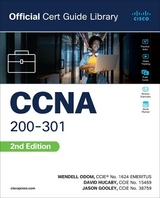 CCNA 200-301 Official Cert Guide Library - Odom, Wendell; Hucaby, David; Gooley, Jason