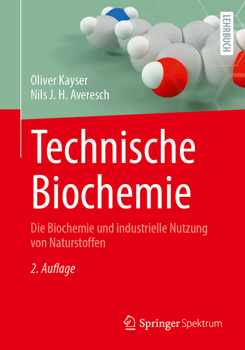 Technische Biochemie - Oliver Kayser, Nils J. H. Averesch