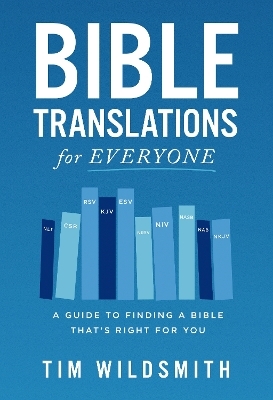Bible Translations for Everyone - Tim Wildsmith