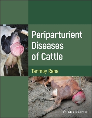 Periparturient Diseases of Cattle - Tammoy Rana