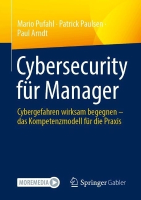 Cybersecurity fÃ¼r Manager - Mario Pufahl, Patrick Paulsen, Paul Arndt