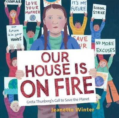 Our House Is on Fire - Jeanette Winter