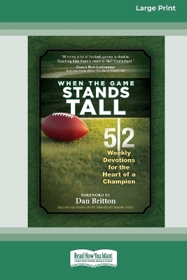 When the Game Stands Tall Movie Devotional -  Broadstreet Publishing Group LLC