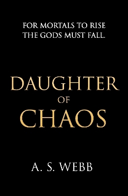 Daughter of Chaos - A S Webb