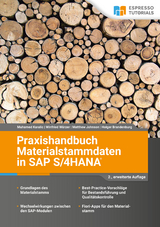 Praxishandbuch Materialstammdaten in SAP S/4HANA – 2., erweiterte Auflage - Muhamed Karalic, Winfried Würzer, Matthew Johnson, Holger Brandenburg