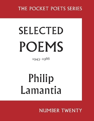 Selected Poems of Philip Lamantia, 1943-1966 - Philip Lamantia