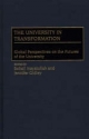 The University in Transformation - Jennifer Gidley; Sohail Inayatullah