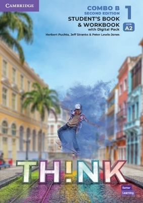 Think Level 1 Student's Book and Workbook with Digital Pack Combo B British English - Herbert Puchta; Jeff Stranks; Peter Lewis-Jones