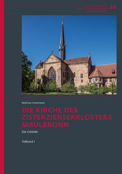 Die Kirche des Zisterzienserklosters Maulbronn - Matthias Untermann