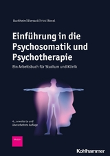 Einführung in die Psychosomatik und Psychotherapie - Buchheim, Anna; Frick, Eckhard; Ronel, Joram