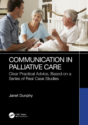 Communication in Palliative Care - Janet Dunphy