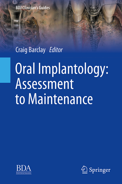 Oral Implantology: Assessment to maintenance - 