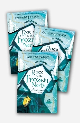 Race to the Frozen North 30 Copy Class Set - Catherine Johnson