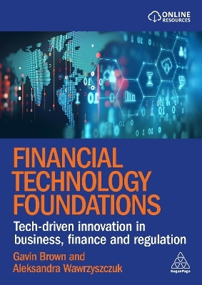 Financial Technology Foundations - Gavin Brown, Aleksandra Wawrzysczuk