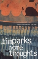 Home Thoughts - Tim Parks