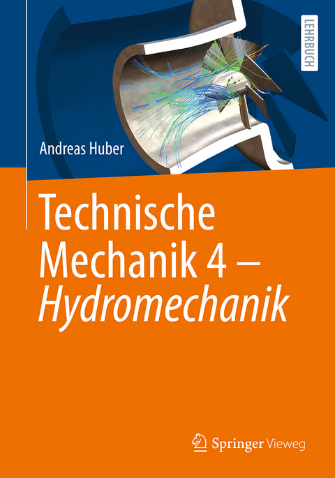 Technische Mechanik 4 – Hydromechanik - Andreas Huber