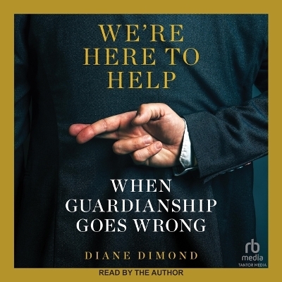We're Here to Help - Diane Dimond