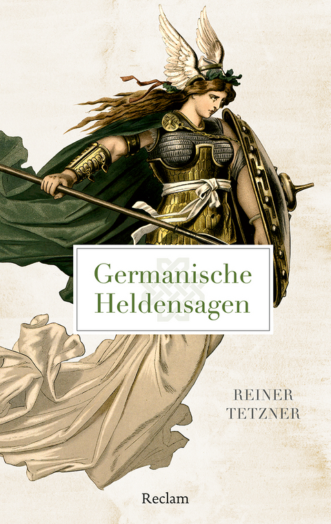 Germanische Heldensagen - Reiner Tetzner