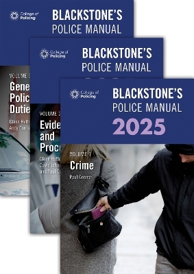 Blackstone's Police Manuals 2025 Three Volume Set - Paul Connor, Andy Cox, Glenn Hutton, Dave Johnston, Elliot Gold