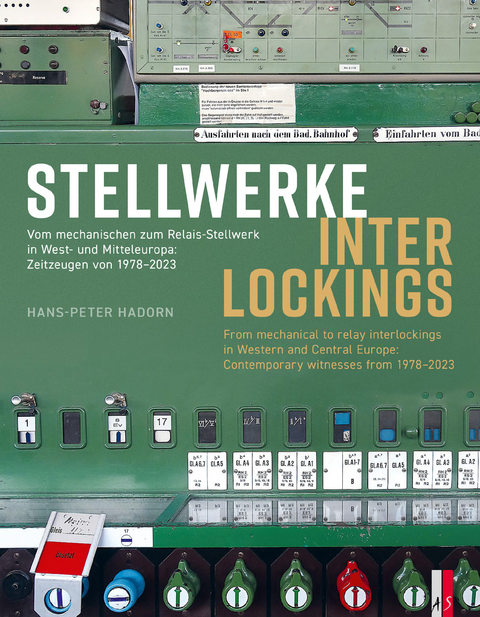 Stellwerke ∙ Interlockings - Hans-Peter Hadorn