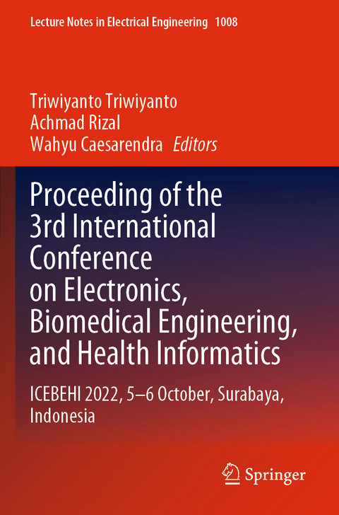 Proceeding of the 3rd International Conference on Electronics, Biomedical Engineering, and Health Informatics - 