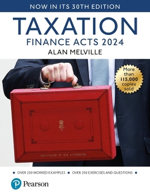 Taxation: Finance Act 2024, 30th edition + MyLab Accounting + Pearson eText - Alan Melville