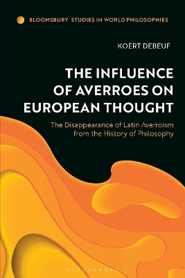 The Influence of Averroes on European Thought - Koert Debeuf