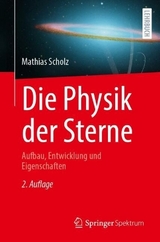 Die Physik der Sterne - Scholz, Mathias