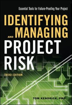 Identifying and Managing Project Risk -  Tom Kendrick