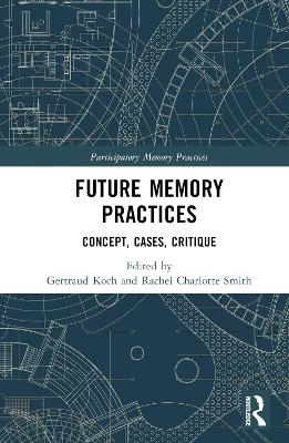 Future Memory Practices - 