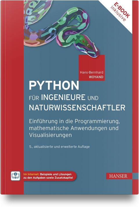 Python für Ingenieure und Naturwissenschaftler - Hans-Bernhard Woyand