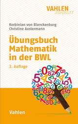 Übungsbuch Mathematik in der BWL - Blanckenburg, Korbinian von