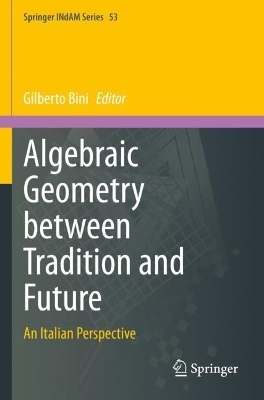 Algebraic Geometry between Tradition and Future - 
