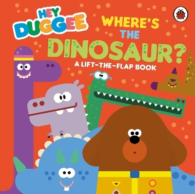 Hey Duggee: Where's the Dinosaur? -  Hey Duggee