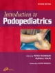 Introduction to Podopediatrics - Peter Thomson; Russell G. Volpe