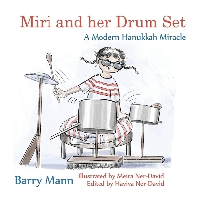 Miri and her Drum Set - Barry Mann