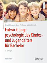 Entwicklungspsychologie des Kindes- und Jugendalters für Bachelor - Lohaus, Arnold; Vierhaus, Marc; Lemola, Sakari