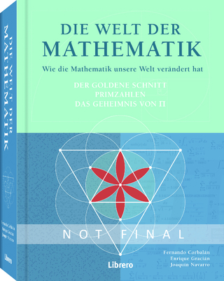 Die Welt der Mathematik - Fernando Corbalan; Enrique Gracian; Joaquin Navarro