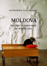 MOLDOVA - Katharina Füllenbach