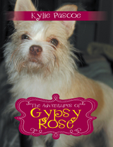 Adventures of Gypsy Rose -  Kylie Pascoe
