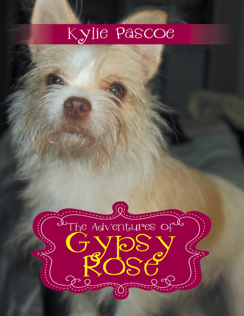 Adventures of Gypsy Rose -  Kylie Pascoe