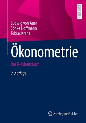 Ökonometrie - Ludwig von Auer, Sönke Hoffmann, Tobias Kranz