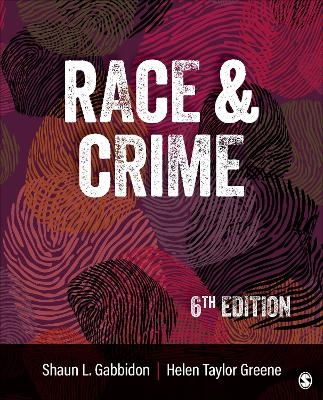 Race and Crime - Shaun L. Gabbidon, Helen Taylor-Greene