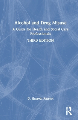 Alcohol and Drug Misuse - G. Hussein Rassool