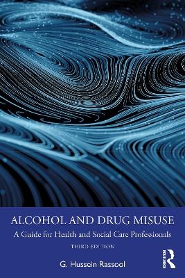 Alcohol and Drug Misuse - G. Hussein Rassool