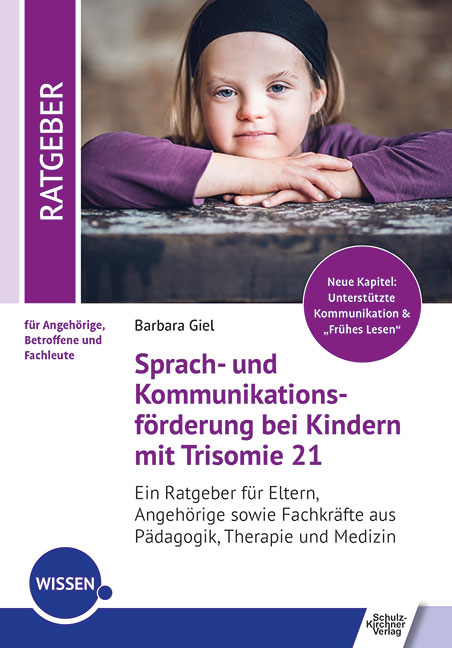 Sprach- und Kommunikationsförderung bei Kindern mit Trisomie 21 - Barbara Giel
